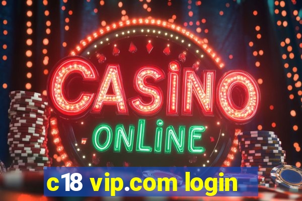 c18 vip.com login